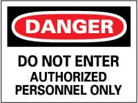 NMC - "Danger - Do Not Enter - Authorized Personnel Only", 20" Long x 28" Wide, Rigid Plastic Safety Sign - Rectangle, 0.05" Thick, Use for Security & Admittance - Americas Industrial Supply