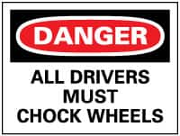 NMC - "Danger - All Drivers Must Chock Wheels", 10" Long x 14" Wide, Aluminum Safety Sign - Rectangle, 0.04" Thick, Use for Accident Prevention - Americas Industrial Supply