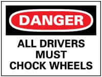NMC - "Danger - All Drivers Must Chock Wheels", 20" Long x 28" Wide, Rigid Plastic Safety Sign - Rectangle, 0.05" Thick, Use for Accident Prevention - Americas Industrial Supply