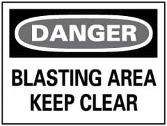 NMC - "Danger - Blasting Area - Keep Clear", 10" Long x 14" Wide, Rigid Plastic Safety Sign - Rectangle, 0.05" Thick, Use for Accident Prevention - Americas Industrial Supply