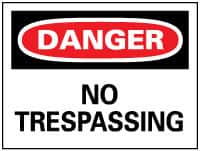 NMC - "Danger - No Trespassing", 7" Long x 10" Wide, Rigid Plastic Safety Sign - Rectangle, 0.05" Thick, Use for Security & Admittance - Americas Industrial Supply