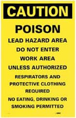 NMC - "Caution - Poison - Lead Hazard Area - Do Not Enter Work Area Unless Authorized - Respirators and Protective Clothing...", 17" Long x 11" Wide, Paper Safety Sign - Rectangle, Use for Accident Prevention - Americas Industrial Supply