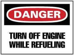 NMC - "Danger - Turn off Engine While Refueling", 10" Long x 14" Wide, Pressure-Sensitive Vinyl Safety Sign - Rectangle, 0.004" Thick, Use for Accident Prevention - Americas Industrial Supply