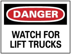 NMC - "Danger - Watch for Lift Trucks", 10" Long x 14" Wide, Pressure-Sensitive Vinyl Safety Sign - Rectangle, 0.004" Thick, Use for Accident Prevention - Americas Industrial Supply