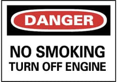 NMC - "Danger - No Smoking - Turn off Engine", 7" Long x 10" Wide, Pressure-Sensitive Vinyl Safety Sign - Rectangle, 0.004" Thick, Use for Accident Prevention - Americas Industrial Supply