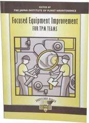 Made in USA - Focused Equipment Improvement for TPM Teams Publication, 1st Edition - by The Productivity Press Development Team, 1997 - Americas Industrial Supply