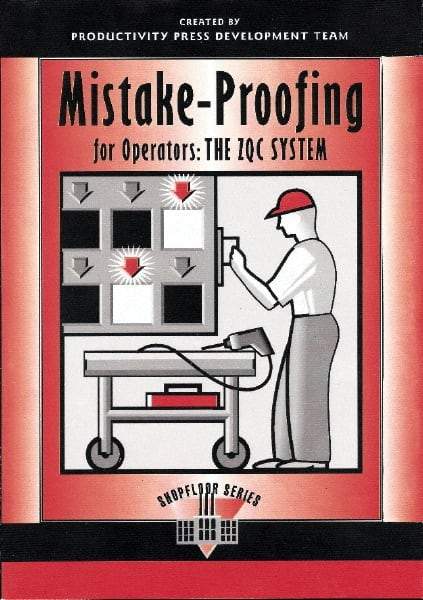 Made in USA - Mistake Proofing for Operators: The ZQC System Publication, 1st Edition - by The Productivity Press Development Team, 1997 - Americas Industrial Supply