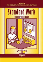 Made in USA - Standard Work for the Shopfloor Publication, 1st Edition - by The Productivity Press Development Team, 2002 - Americas Industrial Supply