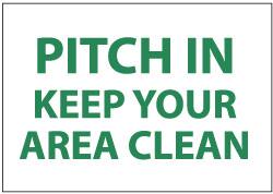 NMC - "Pitch in - Keep Your Area Clean", 7" Long x 10" Wide, Pressure-Sensitive Vinyl Safety Sign - Rectangle, 0.004" Thick, Use for Restroom, Janitorial & Housekeeping - Americas Industrial Supply