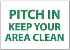 NMC - "Pitch in - Keep Your Area Clean", 7" Long x 10" Wide, Rigid Plastic Safety Sign - Rectangle, 0.05" Thick, Use for Restroom, Janitorial & Housekeeping - Americas Industrial Supply