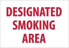 NMC - "Designated Smoking Area", 7" Long x 10" Wide, Pressure-Sensitive Vinyl Safety Sign - Rectangle, 0.004" Thick, Use for Smoking Regulations - Americas Industrial Supply
