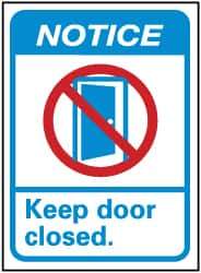 NMC - "Notice - Keep Door Closed", 14" Long x 10" Wide, Rigid Plastic Safety Sign - Rectangle, 0.05" Thick, Use for Security & Admittance - Americas Industrial Supply