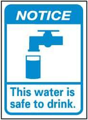 NMC - "Notice - This Water Is Safe to Drink", 14" Long x 10" Wide, Rigid Plastic Safety Sign - Rectangle, 0.05" Thick, Use for Accident Prevention - Americas Industrial Supply