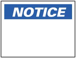 NMC - "Notice", 7" Long x 10" Wide, Pressure-Sensitive Vinyl Safety Sign - Rectangle, 0.004" Thick, Use for Accident Prevention - Americas Industrial Supply