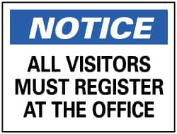 NMC - "Notice - All Visitors Must Register at the Office", 7" Long x 10" Wide, Pressure-Sensitive Vinyl Safety Sign - Rectangle, 0.004" Thick, Use for Security & Admittance - Americas Industrial Supply