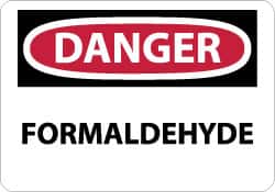 NMC - "Danger - Formaldehyde", 7" Long x 10" Wide, Rigid Plastic Safety Sign - Rectangle, 0.05" Thick, Use for Hazardous Materials - Americas Industrial Supply