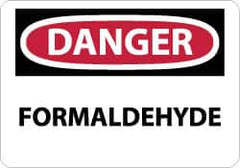 NMC - "Danger - Formaldehyde", 7" Long x 10" Wide, Rigid Plastic Safety Sign - Rectangle, 0.05" Thick, Use for Hazardous Materials - Americas Industrial Supply