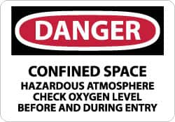 NMC - "Danger - Confined Space - Hazardous Atmosphere - Check Oxygen Level Before and During Entry", 7" Long x 10" Wide, Rigid Plastic Safety Sign - Rectangle, 0.05" Thick, Use for Accident Prevention - Americas Industrial Supply