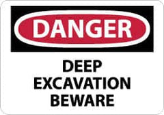 NMC - "Danger - Deep Excavation - Beware", 7" Long x 10" Wide, Rigid Plastic Safety Sign - Rectangle, 0.05" Thick, Use for Accident Prevention - Americas Industrial Supply