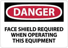 NMC - "Danger - Face Shield Required When Operating This Equipment", 10" Long x 14" Wide, Pressure-Sensitive Vinyl Safety Sign - Rectangle, 0.004" Thick, Use for Accident Prevention - Americas Industrial Supply