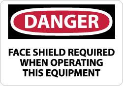 NMC - "Danger - Face Shield Required When Operating This Equipment", 10" Long x 14" Wide, Rigid Plastic Safety Sign - Rectangle, 0.05" Thick, Use for Accident Prevention - Americas Industrial Supply
