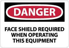 NMC - "Danger - Face Shield Required When Operating This Equipment", 10" Long x 14" Wide, Rigid Plastic Safety Sign - Rectangle, 0.05" Thick, Use for Accident Prevention - Americas Industrial Supply