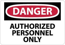 NMC - "Danger - Authorized Personnel Only", 7" Long x 10" Wide, Pressure-Sensitive Vinyl Safety Sign - Rectangle, 0.004" Thick, Use for Security & Admittance - Americas Industrial Supply