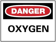 NMC - "Danger - Oxygen", 7" Long x 10" Wide, Rigid Plastic Safety Sign - Rectangle, 0.05" Thick, Use for Hazardous Materials - Americas Industrial Supply