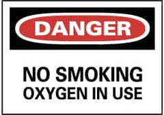 NMC - "Danger - No Smoking - Oxygen in Use", 7" Long x 10" Wide, Rigid Plastic Safety Sign - Rectangle, 0.05" Thick, Use for Accident Prevention - Americas Industrial Supply