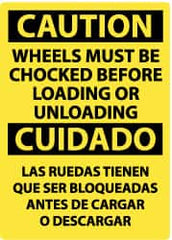 NMC - "Caution - Wheels Must Be Chocked Before Loading or Unloading", 20" Long x 14" Wide, Rigid Plastic Safety Sign - Rectangle, 0.05" Thick, Use for Accident Prevention - Americas Industrial Supply
