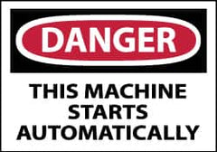 NMC - Accident Prevention Label, Header: DANGER - Legend: Danger - This Machine Starts Automatically, English, Red, Black & White, 5" Long x 3" High, Sign Muscle Finish - Americas Industrial Supply