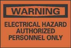 NMC - Accident Prevention Label, Header: WARNING - Legend: Warning - Electrical Hazard - Authorized Personnel Only, English, Black & Orange, 5" Long x 3" High, Sign Muscle Finish - Americas Industrial Supply