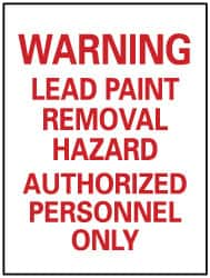 NMC - "Warning - Lead Paint Removal Hazard - Authorized Personnel Only", 14" Long x 10" Wide, Pressure-Sensitive Vinyl Safety Sign - Rectangle, 0.004" Thick, Use for Accident Prevention - Americas Industrial Supply