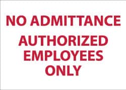 NMC - "No Admittance - Authorized Personnel Only", 10" Long x 14" Wide, Pressure-Sensitive Vinyl Safety Sign - Rectangle, 0.004" Thick, Use for Security & Admittance - Americas Industrial Supply