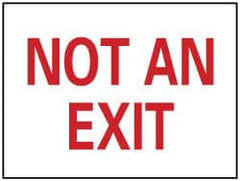 NMC - "Not an Exit", 10" Long x 14" Wide, Aluminum Safety Sign - Rectangle, 0.04" Thick, Use for Security & Admittance - Americas Industrial Supply