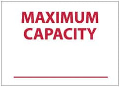 NMC - "Maximum Capacity", 10" Long x 14" Wide, Rigid Plastic Safety Sign - Rectangle, 0.05" Thick, Use for Accident Prevention - Americas Industrial Supply
