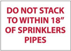 NMC - Do Not Stack to Within 18 of Sprinkler Pipes, Pressure Sensitive Vinyl Fire Sign - 10" Wide x 7" High - Americas Industrial Supply