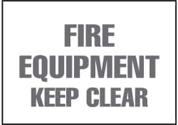 NMC - "Fire Equipment - Keep Clear", 7" Long x 10" Wide, Rigid Plastic Safety Sign - Rectangle, 0.05" Thick, Use for Accident Prevention - Americas Industrial Supply