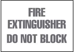 NMC - Fire Extinguisher - Do Not Block, Plastic Fire Sign - 10" Wide x 7" High - Americas Industrial Supply
