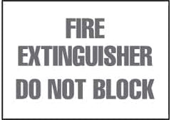 NMC - Fire Extinguisher - Do Not Block, Pressure Sensitive Vinyl Fire Sign - 10" Wide x 7" High - Americas Industrial Supply