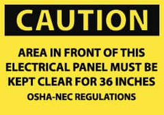 NMC - Accident Prevention Label, Header: CAUTION - Legend: Caution - Area in Front of This Electrical Panel Must Be Kept Clear for 36 Inches - OSHA-NEC Regulations, English, Black & Yellow, 5" Long x 3" High, Sign Muscle Finish - Americas Industrial Supply