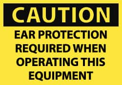 NMC - Accident Prevention Label, Header: CAUTION - Legend: Caution - Ear Protection Required When Operating This Equipment, English, Black & Yellow, 5" Long x 3" High, Sign Muscle Finish - Americas Industrial Supply
