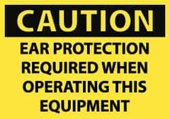 NMC - Accident Prevention Label, Header: CAUTION - Legend: Caution - Ear Protection Required When Operating This Equipment, English, Black & Yellow, 5" Long x 3" High, Sign Muscle Finish - Americas Industrial Supply