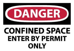 NMC - Accident Prevention Label, Header: DANGER - Legend: Danger - Confined Space - Enter by Permit Only, English, Red, Black & White, 5" Long x 3" High, Sign Muscle Finish - Americas Industrial Supply