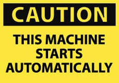 NMC - Accident Prevention Label, Header: CAUTION - Legend: Caution - This Machine Starts Automatically, English, Black & Yellow, 5" Long x 3" High, Sign Muscle Finish - Americas Industrial Supply