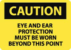 NMC - "Caution - Eye and Ear Protection Must Be Worn Beyond This Point", 10" Long x 14" Wide, Aluminum Safety Sign - Rectangle, 0.04" Thick, Use for Accident Prevention - Americas Industrial Supply