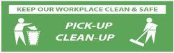 NMC - Keep Our Workplace Clean & Safe - Pick-Up - Clean-Up, 120 Inch Long x 36 Inch High, Safety Banner - Polyethylene, English, Printed on 1 Side - Americas Industrial Supply