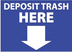 NMC - "Deposit Trash Here", 10" Long x 14" Wide, Aluminum Safety Sign - Rectangle, 0.04" Thick, Use for Restroom, Janitorial & Housekeeping - Americas Industrial Supply
