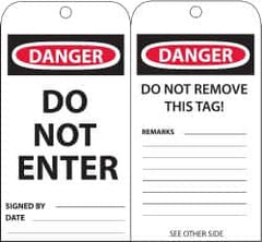 NMC - 3" High x 6" Long, DANGER - DO NOT ENTER, English Safety & Facility Accident Prevention Tag - Tag Header: Danger, 2 Sides, Black, Red & White Unrippable Vinyl - Americas Industrial Supply