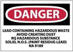 NMC - "Danger - Lead Containing Hazardous Waste - Avoid Creating Dust - RQ Hazardous Substance Solid, N.O.S. (Paint Residue-Lead)...", 3" Long x 5" Wide, Paper Safety Sign - Rectangle, 0.01" Thick, Use for Hazardous Materials - Americas Industrial Supply